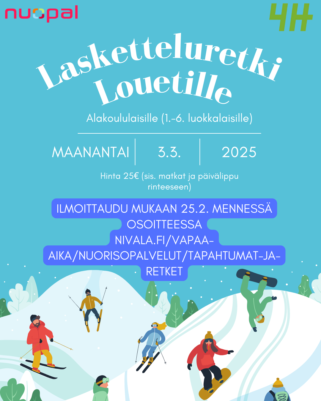 Mainos louetin lasketteluretkestä